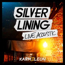 Karmeleon - Silver Lining Live Acoustic (Cover Artwork)